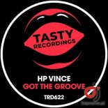 HP VINCE - Got The Groove (Original Mix)
