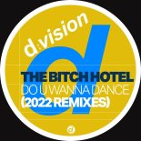 The Bitch Hotel - Do U Wanna Dance (Balzanelli X Peace X Michelle Mix)