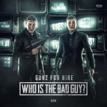 Gunz For Hire - Who Is The Bad Guy (Extended Mix)