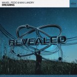 Waxel, Fedo & Max Landry – Dreaming (Extended Mix)