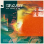 Armin van Buuren Feat. Simon Ward  - Hey (I Miss You) (Extended Mix)