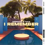 Deerock & Taye - I Remember