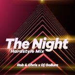 Rob & Chris & DJ Gollum - The Night (Hardstyle Extended Mix)