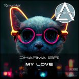 Dharma (BR) - My Love (ReMastered Mix)