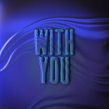 Gabry Ponte Feat. Jp Cooper - With You