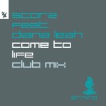 Scorz Feat. Diana Leah - Come To Life (Club Mix)