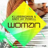 Klubbingman & Andy Jay Powell - Woman