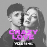 Toby Romeo x Leony - Crazy Love (VIZE Remix)