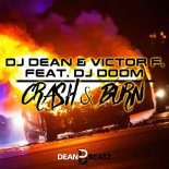 DJ Dean & Victor F. Feat DJ Doom - Crash & Burn