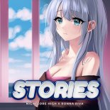 Nightcore High x Ronna Riva - Stories