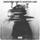 ANEKTØDE meets Morten Lind - I Lost (Radio Edit)