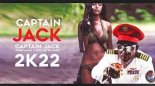 Captain Jack - Captain Jack 2k22 (Stark'Manly X Rob Retro Re-Work Edit)