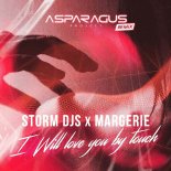 Storm DJs Feat. Margerie - I Will Love You By Touch (Asparagus Project remix)