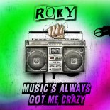 Roky - Music's Always Got Me Crazy (Original Mix)