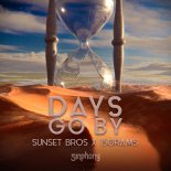 Sunset Bros & 15grams - Days Go By (Original Mix)