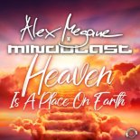 Alex Megane & Mindblast - Heaven Is A Place On Earth