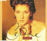 Céline Dion - Think Twice (Radio Edit)
