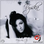 Vyska - Mój Sen I Ty (Radio Edit)