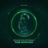 Sparkz & Storah - The System