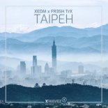 XEDM & FR3SH TRX - Taipeh (Radio Edit)