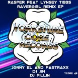 Rasper Feat. Lynsey Tibbs - Ravergirl (DJ Pillin remix)
