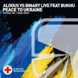 Aldous Vs. Binary live Feat. Bukhu - Peace to Ukraine (Dub Mix)