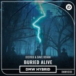 Distrix & Dave Revan - Buried Alive