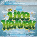 LNY TNZ Feat. Erich Lennig - Like Heaven