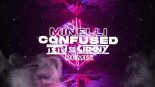 Minelli - Confused (Tetu x Ciemny Remix)