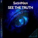 SashMan - See The Truth (Extended Mix)