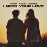 MEYSTA feat. Dcision & Betastic - I Need Your Love