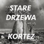 Kortez - Stare drzewa
