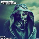 Tiny T - War Within Me (Original Mix)