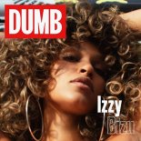 Izzy Bizu - Dumb