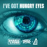 Harris & Ford, Mark Star & Chris Thor - I've Got Hungry Eyes (Extended Mix)