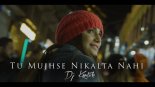 Dj Kantik Ft. Prakash Prabhakar - Tu Mujhse Nikalta Nahi (Deep House Remix)