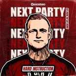 Hard Instruction - Next Party