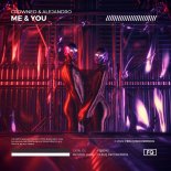 Crowned & Alejandro - Me & You