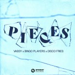 VASSY Feat. Bingo Players & Disco Fries - Pieces