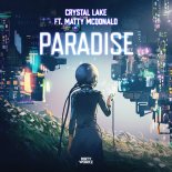 Crystal Lake Feat. Matty McDonald - Paradise