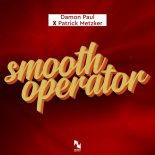 Damon Paul X Patrick Metzker - Smooth Operator