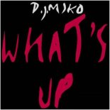 DJ Miko - What's Up (4 Blondes Mix) (1994)