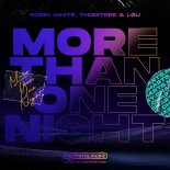 Robin White, Thomtree & Løu - More Than One Night