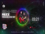 Maxx - Get - A - Way (Fernando 2k22 Edit)