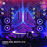 Rəind Səid, BR3TP & R.G - Party