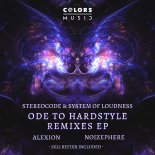 Stereocode & System of Loudness - Ode to Hardstyle (Alexion Remix)