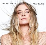 LeAnn Rimes - Spaceship (Dave Aude Edit)