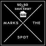 So & So, Dave Keset - B2B (Original Mix)