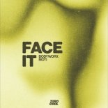 BODYWORX x MOTi - Face It (Extended Mix)