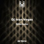 Dj Ivan Vegas - Shamano (Original Mix)